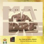 Obra de teatro "Tocar madre"